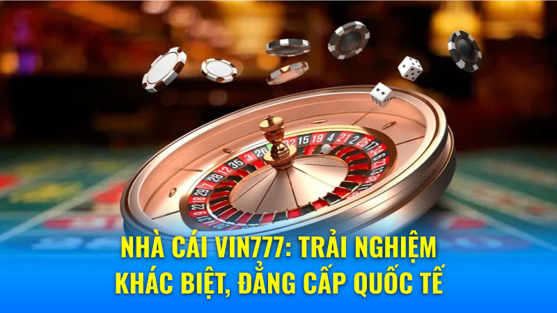 Giới thiệu về nhà cái Vin777